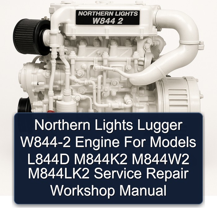 Manual de Reparación y Servicio para Motores Northern Lights Lugger W844-2 (Modelos L844D, M844K2, M844W2, M844LK2)