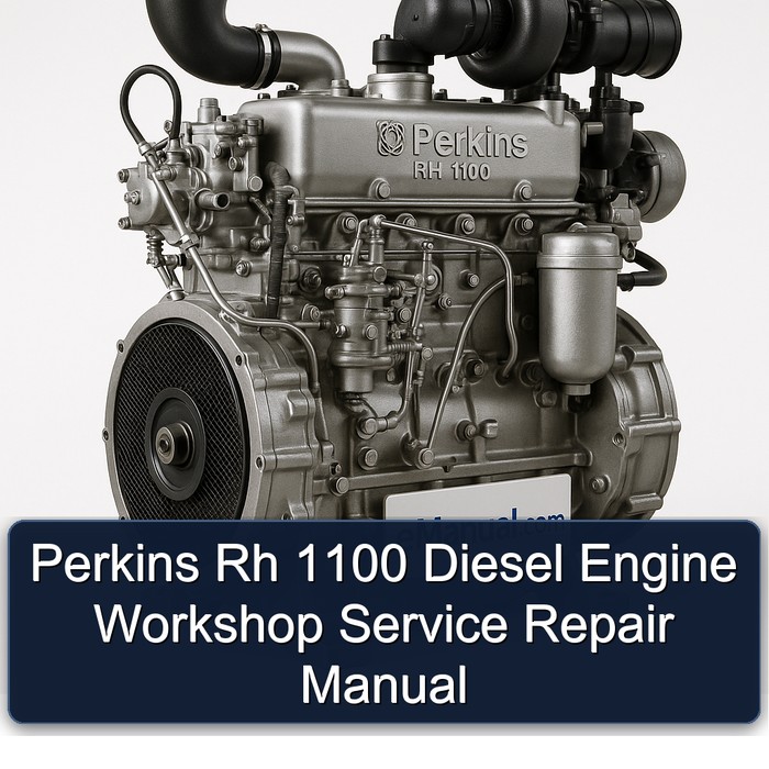 Manual de Servicio y Reparación del Motor Diesel Perkins Rh 1100