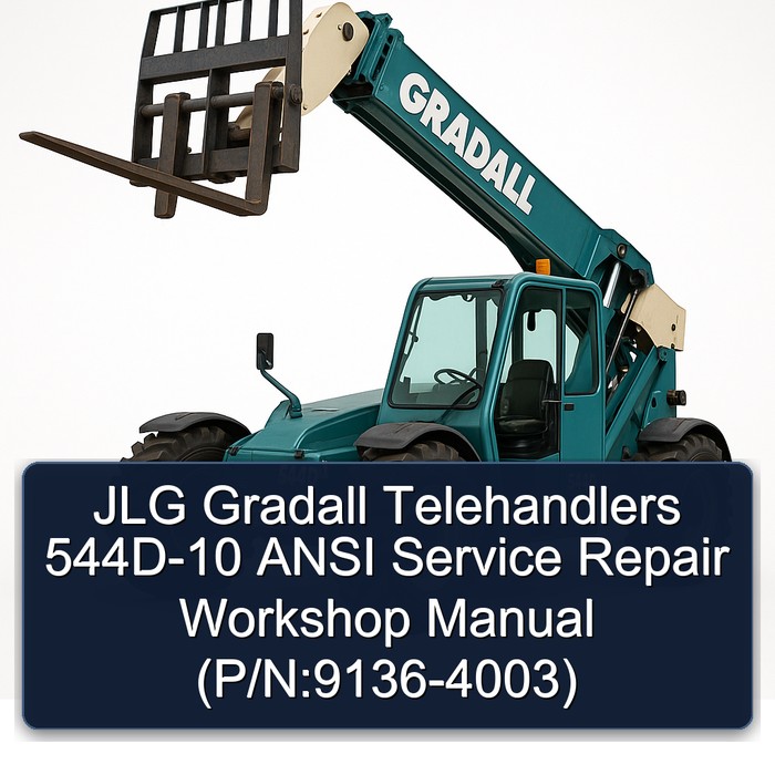 JLG Gradall Telehandlers 544D-10 ANSI Service Repair Workshop Manual (P/N:9136-4003)