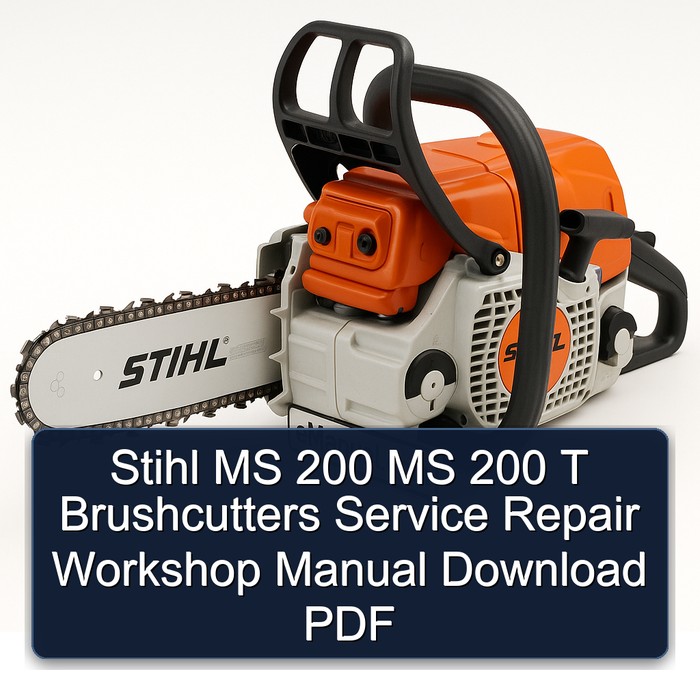 Stihl MS 200 MS 200 T Brushcutters Service Repair Workshop Manual Download PDF