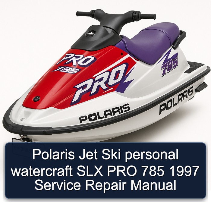 Polaris Jet Ski personal watercraft SLX PRO 785 1997 Manual de servicio y reparación