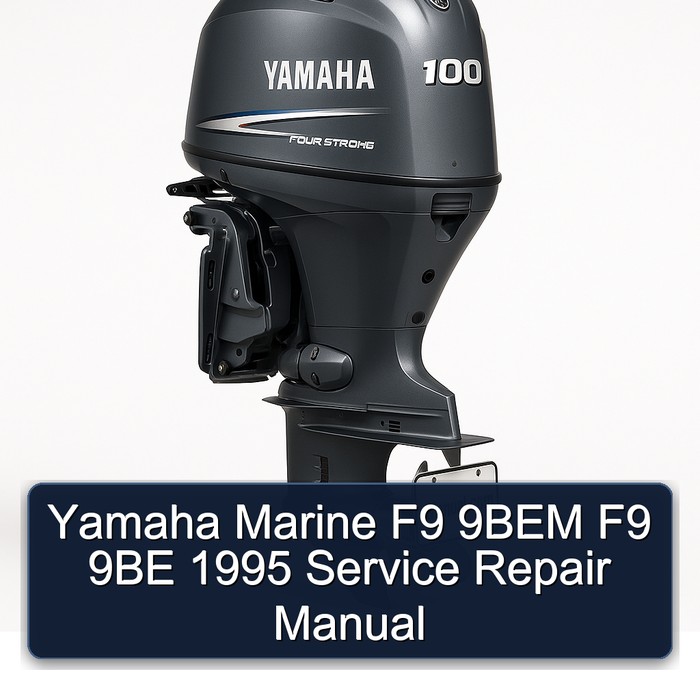 Yamaha Marine F9 9BEM F9 9BE 1995 Service Repair Manual 