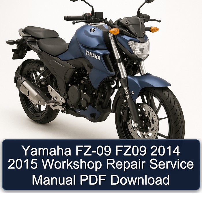 Yamaha FZ-09 FZ09 2014 2015 Workshop Repair Service Manual PDF Download