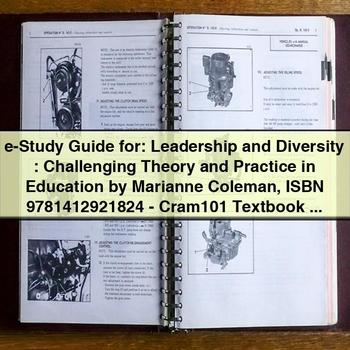 E-Study Guide For: Leadership and Diversity: Challenging Theory and Practice in Education by Marianne Coleman (Isbn 9781412921824) PDF Download