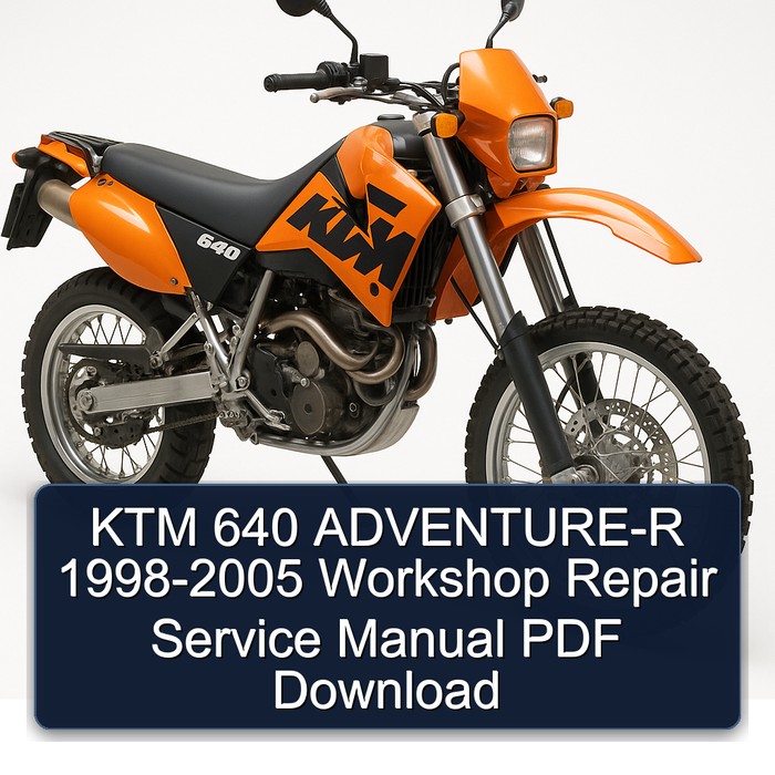 KTM 640 ADVENTURE-R 1998-2005 Workshop Repair Service Manual PDF Download