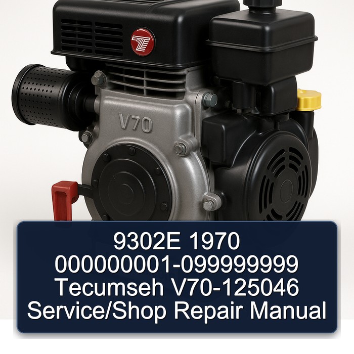 9302E 1970 000000001-099999999 Tecumseh V70-125046 Service/Shop Repair Manual 
