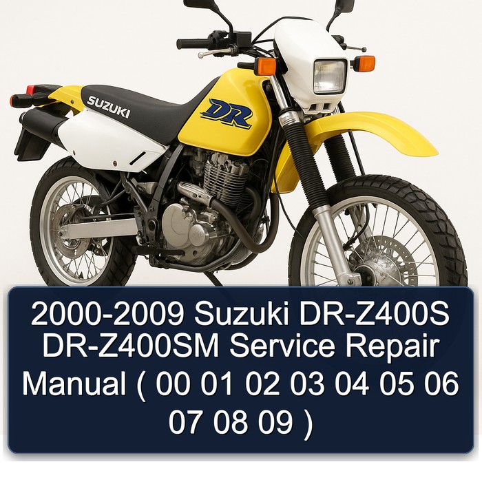 2000-2009 Suzuki DR-Z400S DR-Z400SM Manual de servicio y reparación ( 00 01 02 03 04 05 06 07 08 09 )