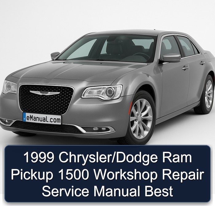 1999 Chrysler/Dodge Ram Pickup 1500 Workshop Repair Service Manual Best