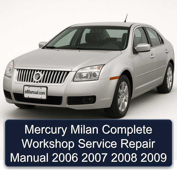Mercury Milan Manual completo de servicio y reparación del taller 2006 2007 2008 2009