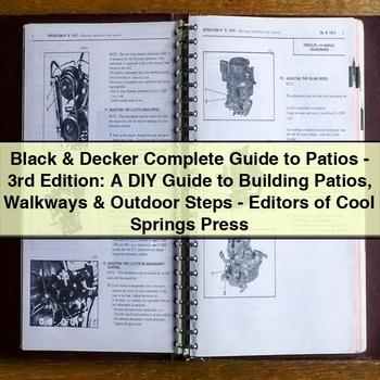 Black & Decker Complete Guide to Patios, 3rd Edition: a DIY Guide to Building Patios, Walkways & Outdoor Steps PDF Download