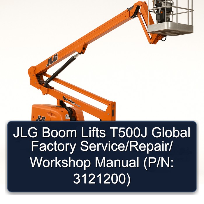 Jlg Boom Lifts T500J Global // (P/N: 3121200) Workshop Service Repair Manual PDF Download