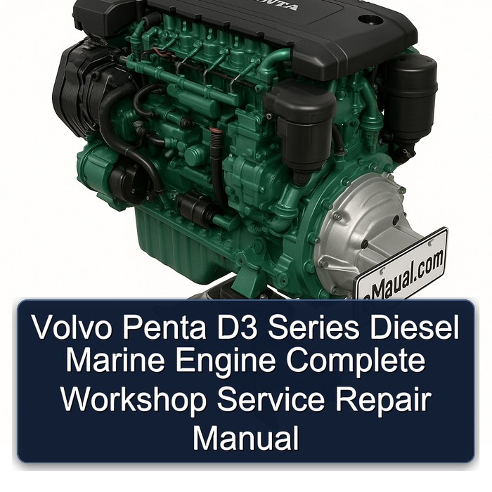 Volvo Penta D3 Series Diesel Marine Engine Complete Workshop Service Repair Manual