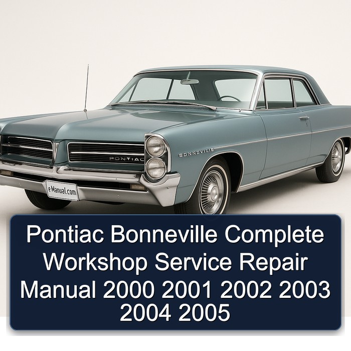 Pontiac Bonneville Manual completo de servicio y reparación del taller 2000 2001 2002 2003 2004 2005