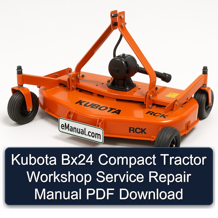 Kubota Bx24 Compact Tractor Workshop Service Repair Manual PDF Download