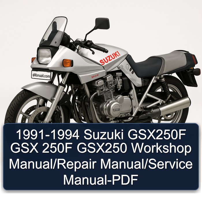 1991-1994 Suzuki GSX250F GSX 250F GSX250 Workshop Manual/Repair Manual/Service Manual-PDF