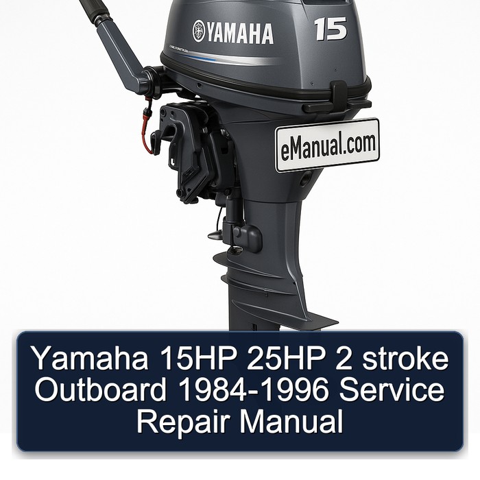 Yamaha 15HP 25HP 2 stroke Outboard 1984-1996 Service Repair Manual