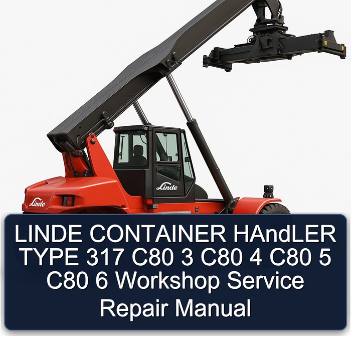 Manual de Reparación y Servicio de Taller para Manipuladores de Contenedores LINDE Tipo 317 C80