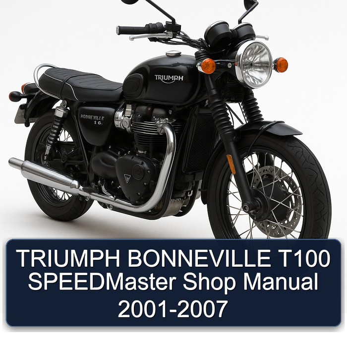 TRIUMPH BONNEVILLE T100 SPEEDMaster Shop Manual 2001-2007