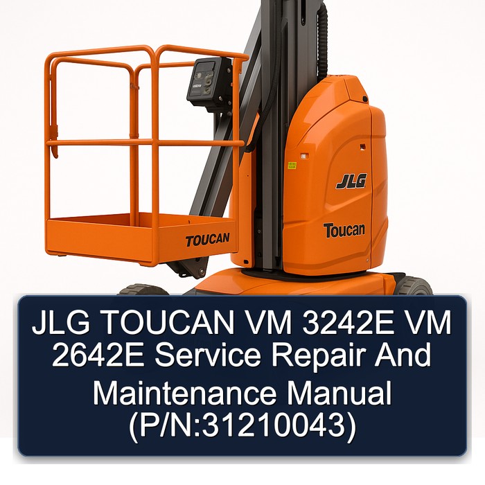 Jlg Toucan Vm 3242E Vm 2642E and (P/N:31210043) Workshop Service Repair Manual PDF Download