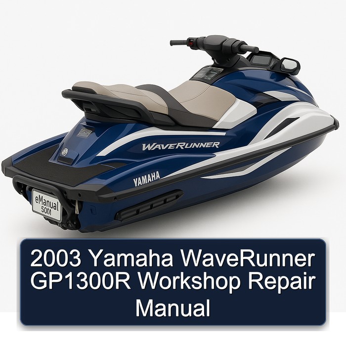 2003 Yamaha WaveRunner GP1300R Workshop Repair Manual
