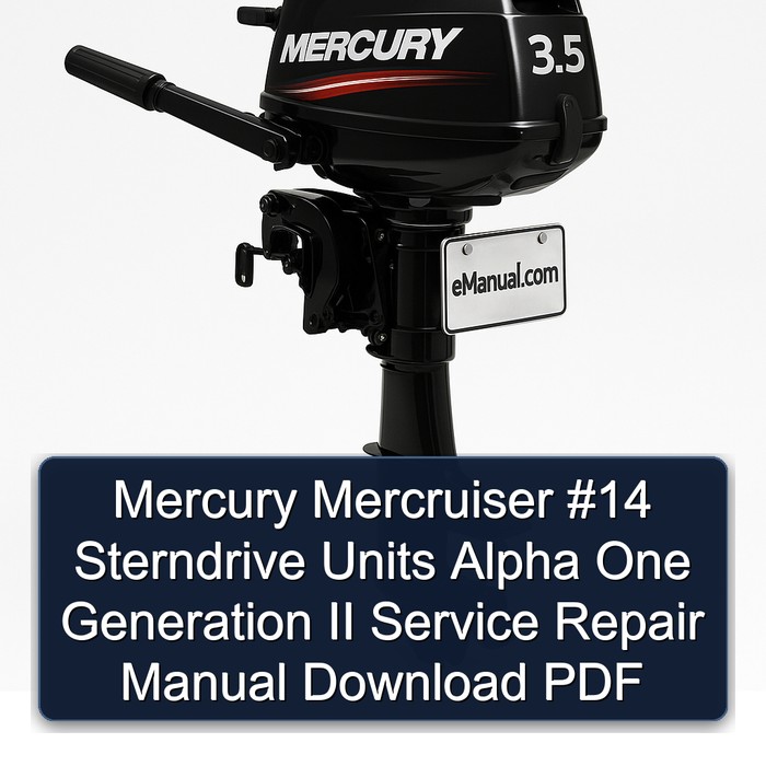 Mercury Mercruiser #14 Sterndrive Units Alpha One Generation II Service Repair Manual Download PDF