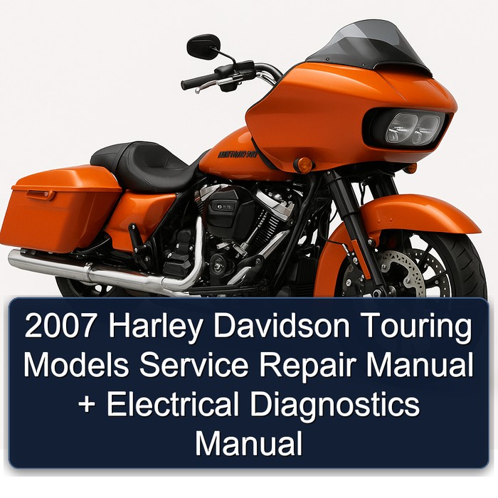 2007 Harley Davidson Touring Models Manual de servicio y reparación + Electrical Diagnostics Manual (Free Preview Highly Detailed FSM Total 1248 Pages Searchable Indexed)