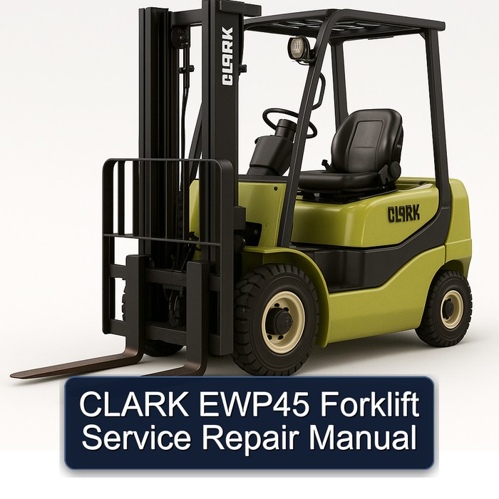 Reparaturhandbuch für CLARK EWP45 Gabelstapler