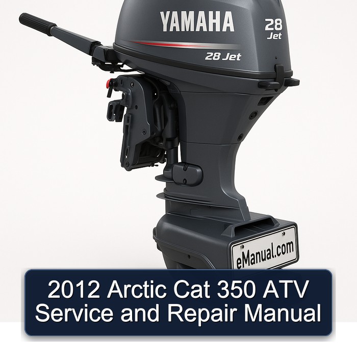 2012 Arctic Cat 350 ATV Service and Repair Manual