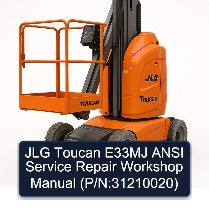 Jlg Toucan E33MJ Ansi (P/N:31210020) Workshop Service Repair Manual PDF Download