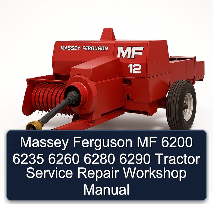Massey Ferguson MF 6200 6235 6260 6280 6290 Tractor Service Repair Workshop Manual