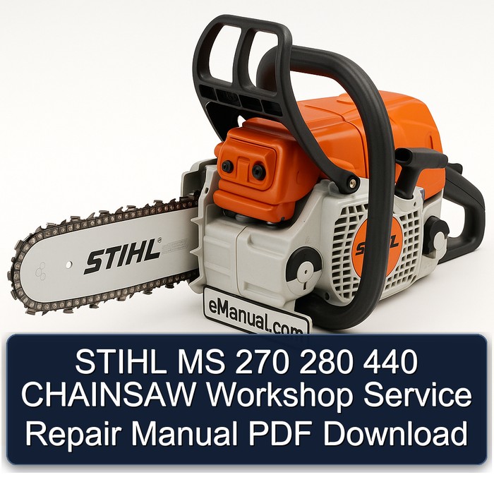 STIHL MS 270 280 440 CHAINSAW Workshop Service Repair Manual PDF Download