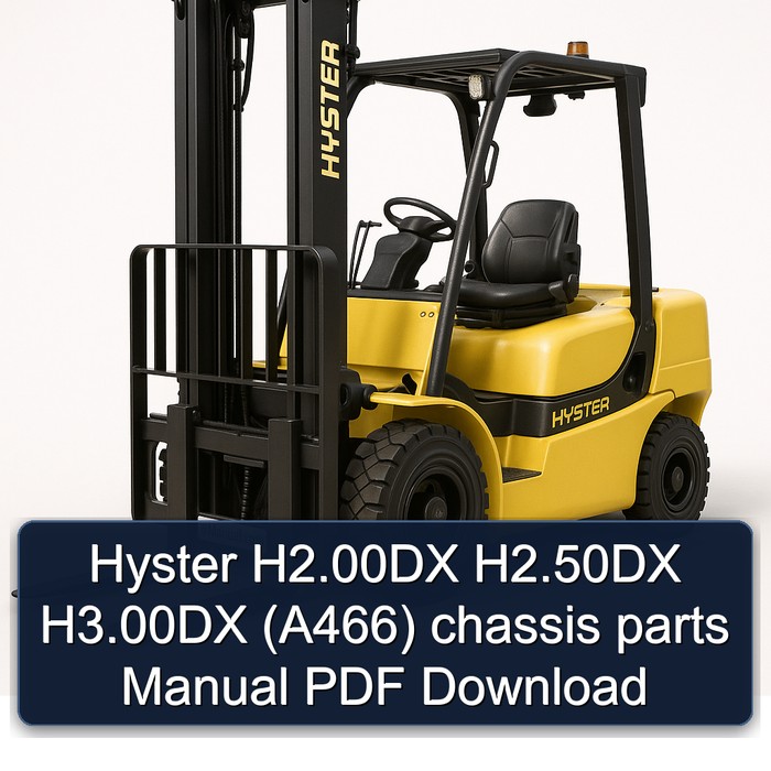 Hyster H2.00DX H2.50DX H3.00DX (A466) chassis parts Manual PDF Download