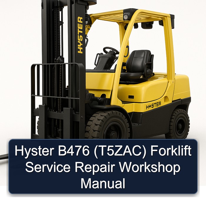 Manual de Reparación y Servicio de la Carretilla Elevadora Hyster B476 (T5ZAC)