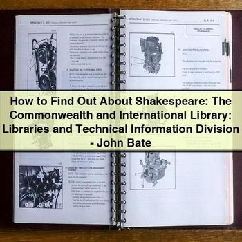 How to Find Out About Shakespeare: the Commonwealth and International Library: Libraries and Technical Information Division by John Bate PDF Download