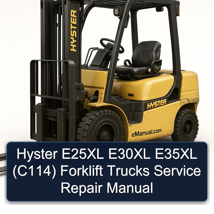 Hyster E25XL E30XL E35XL (C114) Forklift Trucks Manual de servicio y reparación