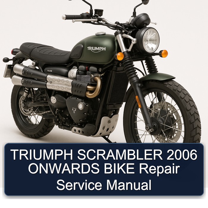 TRIUMPH SCRAMBLER 2006 ONWARDS BIKE Repair Service Manual