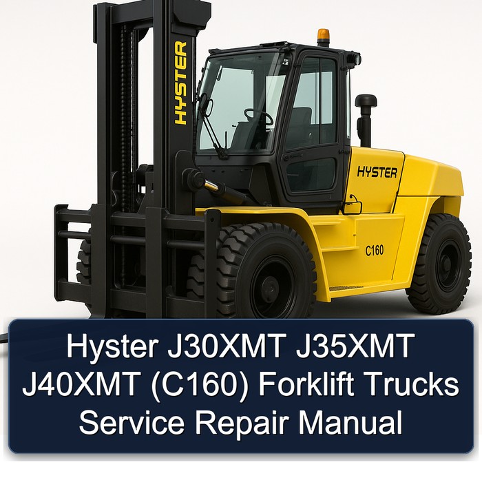 Hyster J30XMT J35XMT J40XMT (C160) Forklift Trucks Service Repair Manual