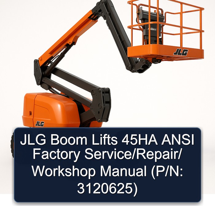 JLG Boom Lifts 45HA ANSI  Factory Service/Repair/ Workshop Manual  (P/N: 3120625)
