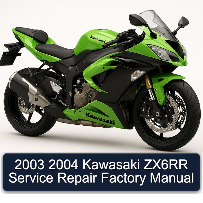 2003 2004 Kawasaki ZX6RR Service Repair Factory Manual