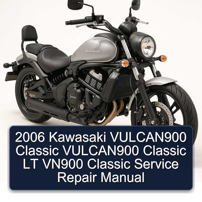 2006 Kawasaki VULCAN900 Classic VULCAN900 Classic LT VN900 Classic Service Repair Manual