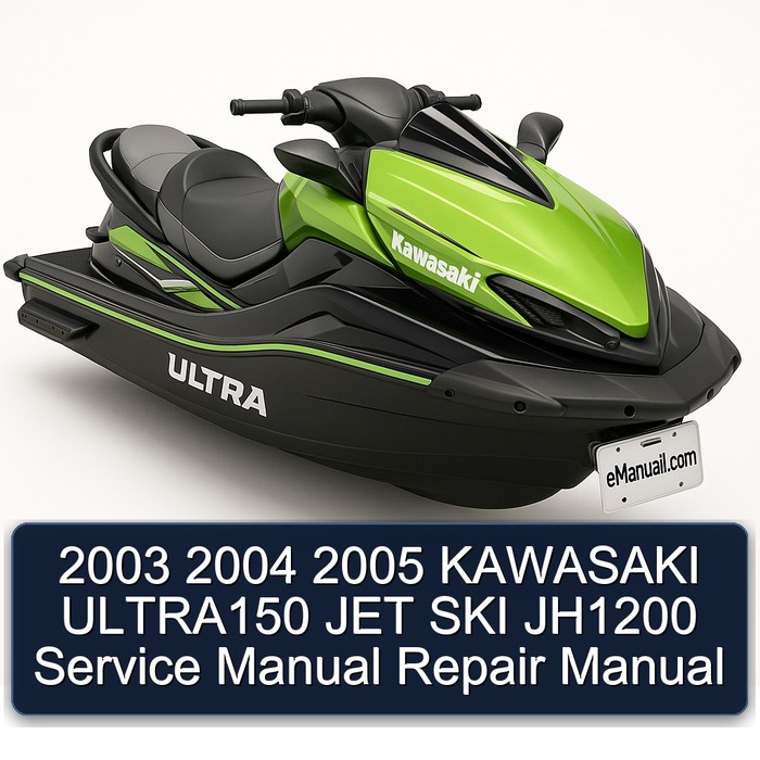 2003 2004 2005 KAWASAKI ULTRA150 JET SKI JH1200 Service Manual Repair Manual