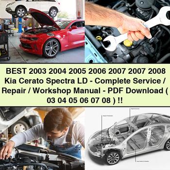 Best 2003 2004 2005 2006 2007 2007 2008 Kia Cerato Spectra LD-Complete Service/Repair/Workshop Manual-PDF ( 03 04 05 06 07 08 )