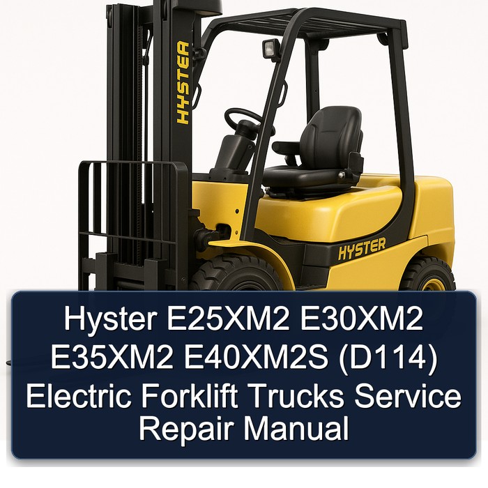 Manual de Servicio y Reparación de Montacargas Eléctricos Hyster E25XM2, E30XM2, E35XM2, E40XM2S (D114)