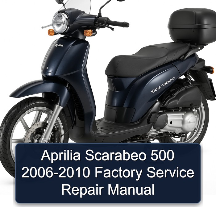 Aprilia Scarabeo 500 2006-2010 Factory Service Repair Manual