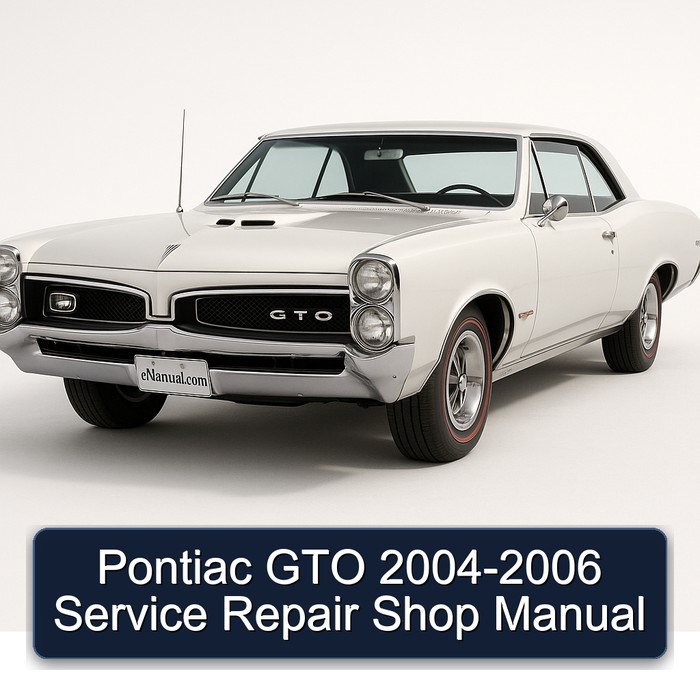 Pontiac GTO 2004-2006 Service Repair Shop Manual