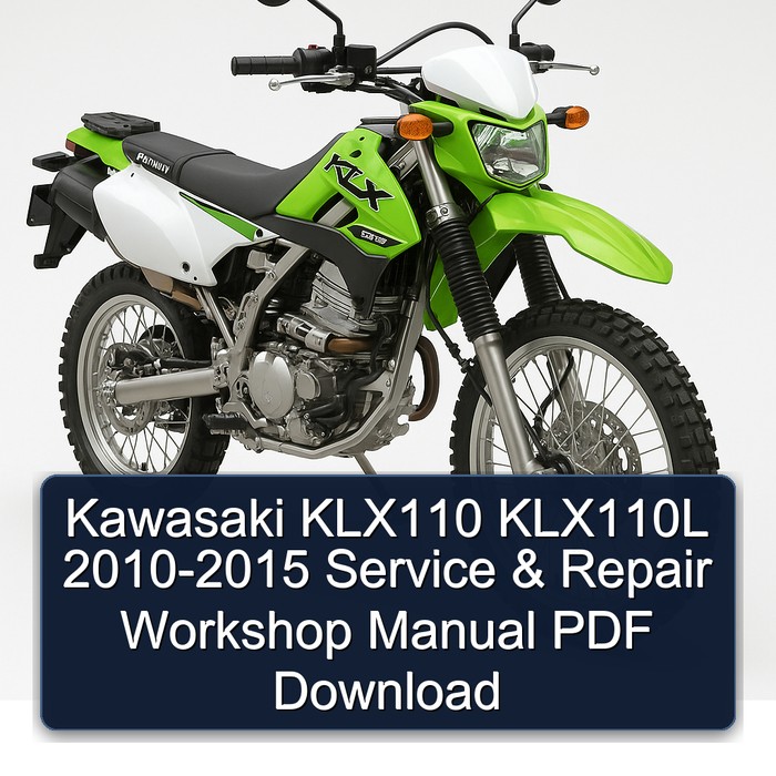 Kawasaki KLX110 KLX110L 2010-2015 Service & Repair Workshop Manual PDF Download