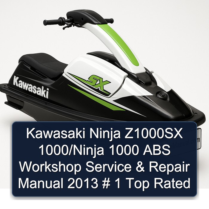 Kawasaki Ninja Z1000SX 1000/Ninja 1000 ABS Workshop Service & Repair Manual 2013 # 1 Top Rated