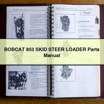 BOBCAT 853 SKID Steer Loader Parts Manual 