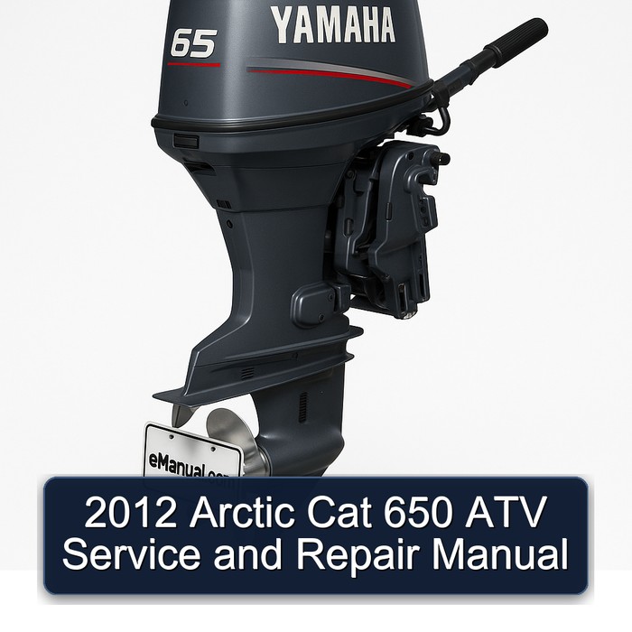 2012 Arctic Cat 650 ATV Service and Repair Manual 