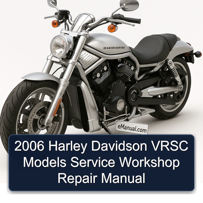2006 Harley Davidson VRSC Models Service Workshop Repair Manual